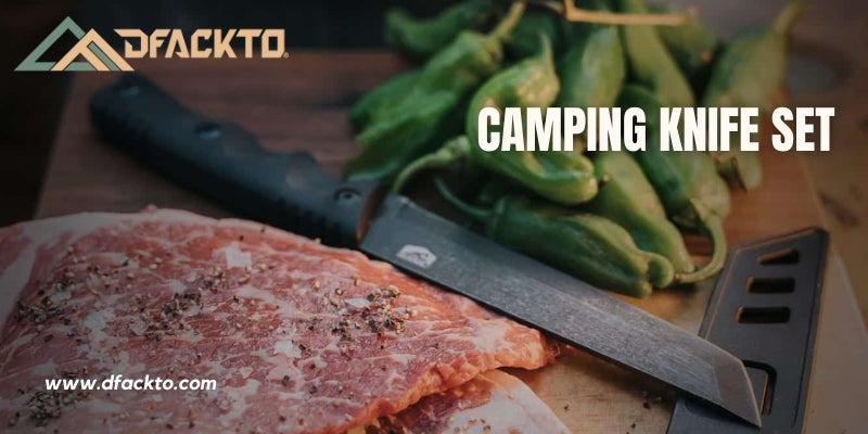 Go Camping with a DFACKTO Tactical Knife Set